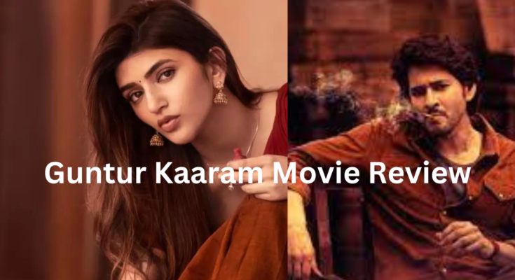 Guntur Kaaram Movie Review