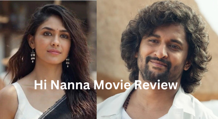 Hi Nanna Movie Review